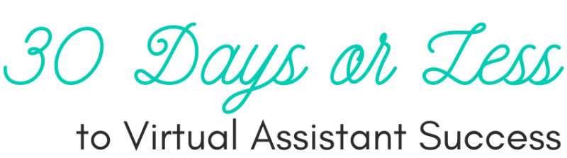 30 Days or Less Virtual Assistant Success Logo